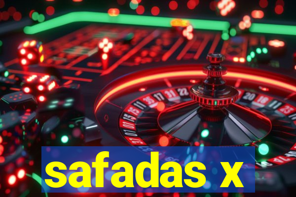 safadas x